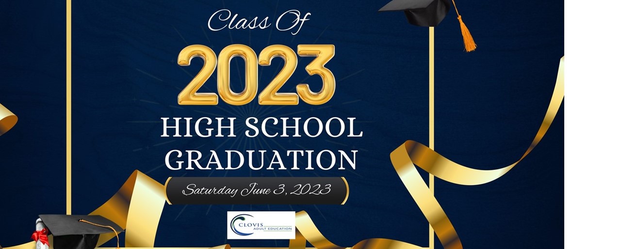 Clovis Adult Education 2023 Graduation Photos